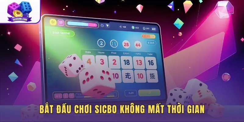 Game Sicbo đổi thưởng thao tác vào bàn chơi gọn nhẹ